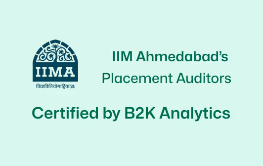IIM Ahmedabad — Placement Auditors, certified by B2K Analytics
