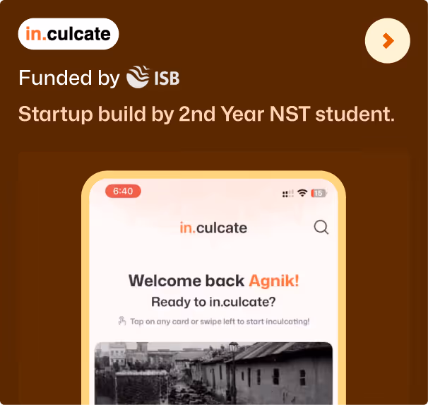 in.culcate — startup funded by ISB, built by a 2nd-year NST student, shown on a phone.
