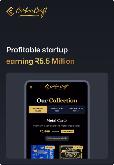 CarbonCraft — a profitable startup earning ₹5.5 Million with premium metal credit cards.