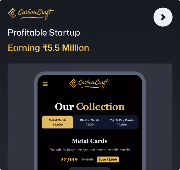 CarbonCraft — a profitable startup earning ₹5.5 Million with premium metal credit cards.