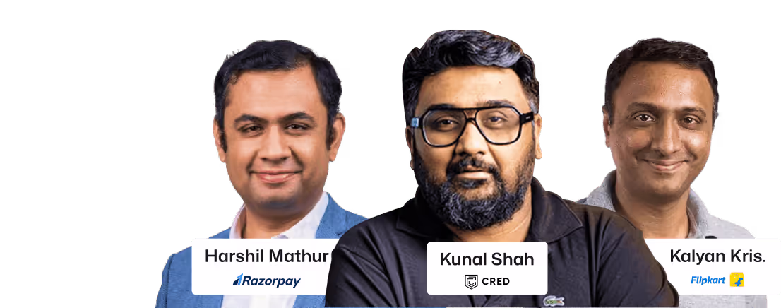 Portraits of Harshil Mathur from Razorpay, Kunal Shah from CRED, and Kalyan Kris from Flipkart with their company logos.