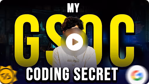 My GSoC coding secret — student story.