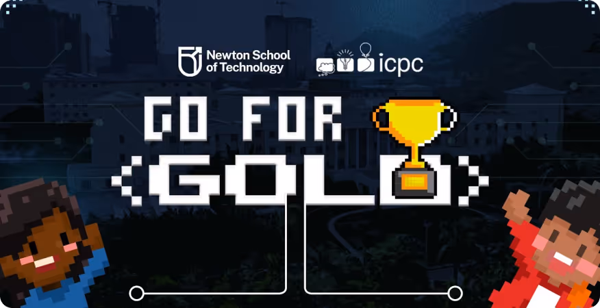 Go for Gold — Newton School of Technology × ICPC.